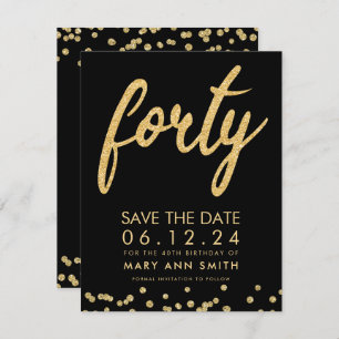 Gold Type 40th Birthday Save Date Confetti Invitation
