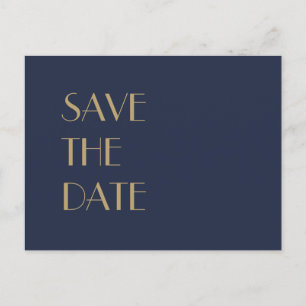 Gold Type Deco   Dark Navy Wedding Save the Date Announcement Postcard
