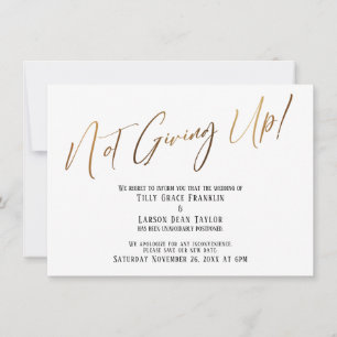Gold Typography Not Giving Up! Wedding Delay  Invitation