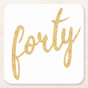 Gold White 40 Birthday Party Glitter "Forty" Square Paper Coaster