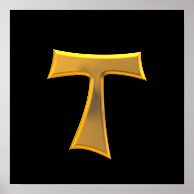 Golden 3-D Look Franciscan Tau Cross Poster (Front)