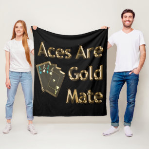Golden Aces Are Gold Mate, Fleece Blanket