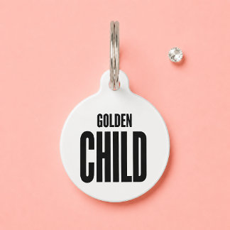 Golden Child Funny White Custom Name Dog Cat Pet Tag