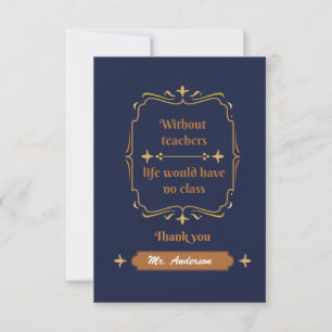 Golden Classic Teacher Appreciation Thank You Card