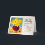 Golden daffodils birthday card daughter-in-law<br><div class="desc">A birthday card to say how great the recipient is! Golden yellow daffodils in a red vase. See the whole range of invitations and cards in my store: http://www.zazzle.com/eggznbeenz.  All artwork copyright by Norma Cornes.</div>