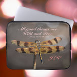 Golden Dragonfly Wild and Free Quote Laptop Sleeve<br><div class="desc">This beautiful laptop sleeve quotes Henry David Thoreau "All good things are wild and free". Its earthy colors of gold, brown, taupe and pink will be a natural reminder to live life to the fullest and appreciate every moment like this golden Dragonfly with its iridescent wings spread wide. Dragonflies symbolize...</div>