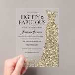 Golden Dress Womans 80th Birthday Party Acrylic Invitations<br><div class="desc">Golden Dress Womans 80th Birthday Party Acrylic Invitations Party 80 and fabulous
Variations to the invitation and matching items in our store</div>