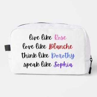 Golden Girls Life Wisdom Typography Dopp Kit