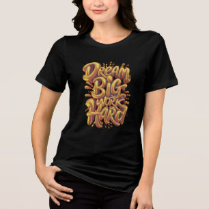 Golden Hustle Built by Hard Work Ambition in Gold  Tri-Blend Shirt