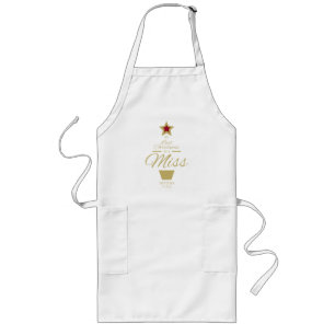 Golden Last Christmas as a Miss Quote Future MRS Long Apron