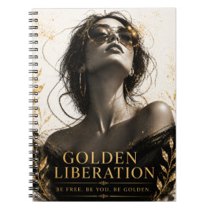 Golden Liberation Empowered Women's Notebook