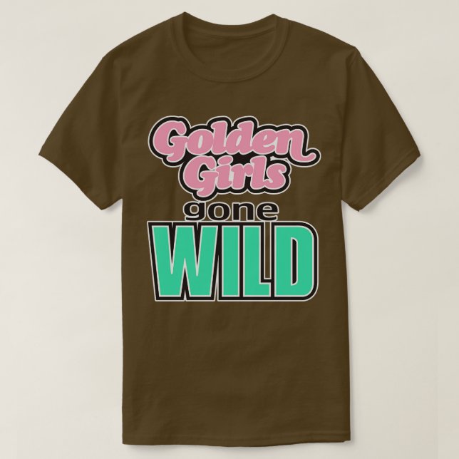 GOLDEN LS GONE WILD T-Shirt (Design Front)