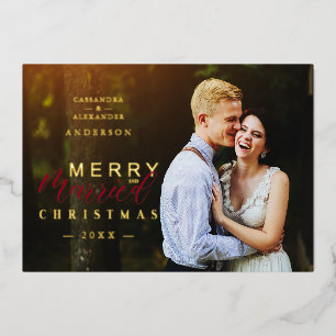 Golden Married & Merry Newlyweds Photo Christmas Foil Holiday Card