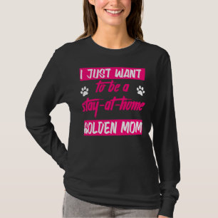 Golden Mum Perfect For Golden Retriever T-Shirt