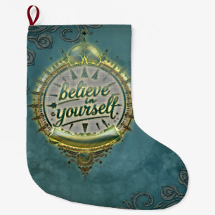 Golden Paths Believe in yourself. Large Christmas Stocking