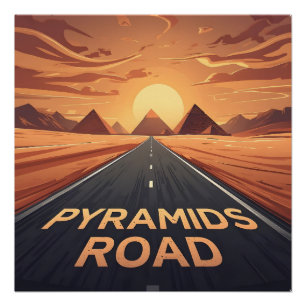 Golden Pyramids Road Egypt Sunset Art Poster
