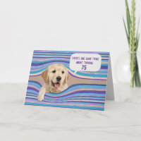 Golden Retriever 75th Birthday Humour Card