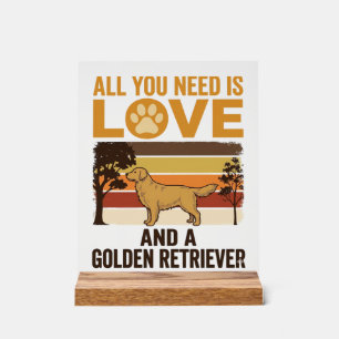 Golden Retriever All You Need Is Love Vintage Desi Acrylic Sign