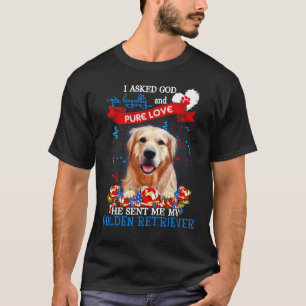 Golden Retriever Best Friend For Life I Sked God P T-Shirt