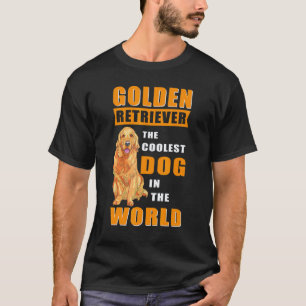 Golden Retriever Coolest Dog Dog Owner Golden Ret T-Shirt