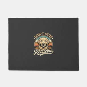 Golden Retriever Dog Don't Stop Retrievin Doormat
