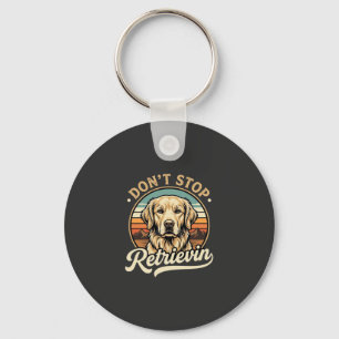 Golden Retriever Dog Don't Stop Retrievin Key Ring