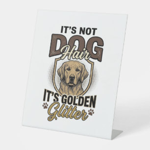 Golden Retriever Dog Hair Vintage Funny Shirt Desi Pedestal Sign