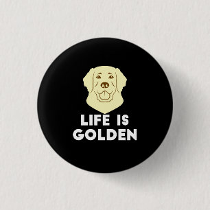 Golden Retriever Dog - Life Is Golden 3 Cm Round Badge