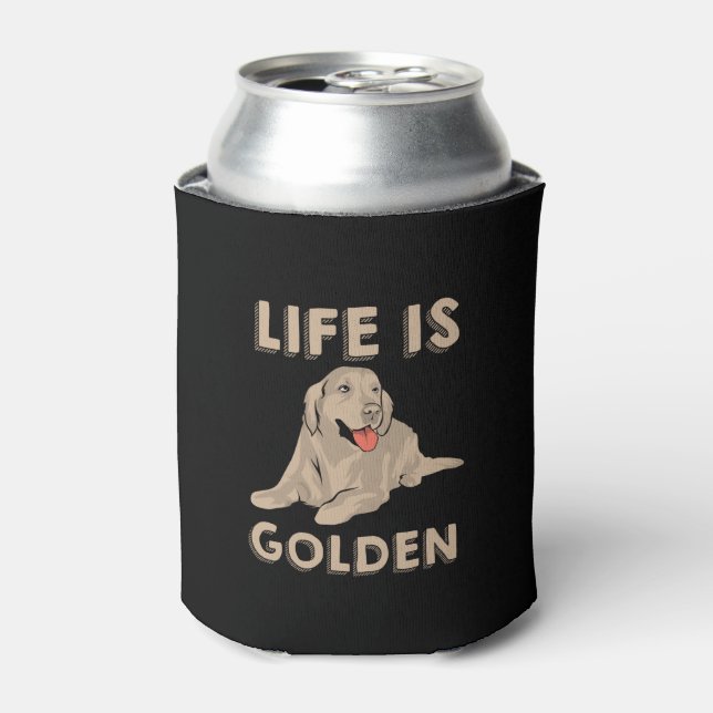 Golden Retriever Dog - Life Is Golden Can Cooler (Can Front)