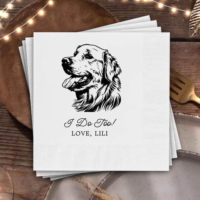 Golden Retriever Dog Personalised I Do Too Napkin (Creator Uploaded)