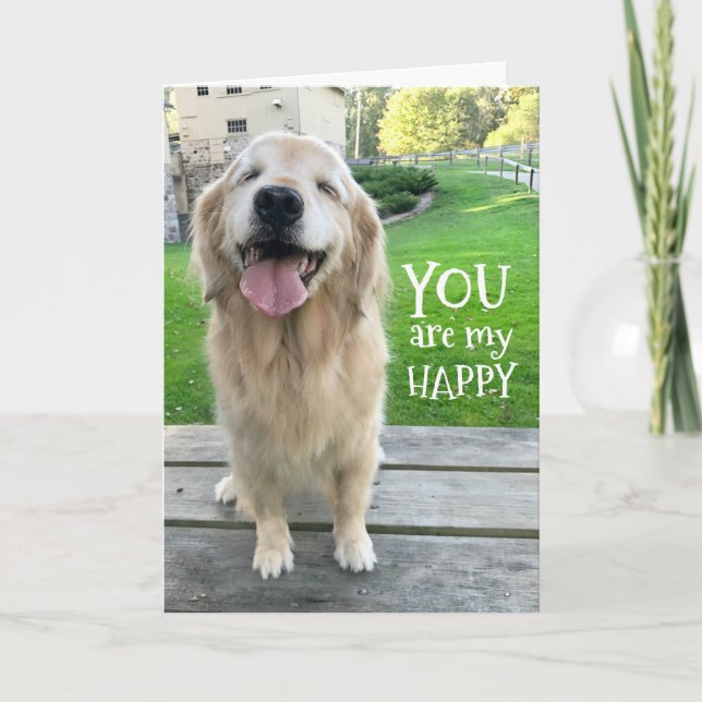 Golden Retriever Dog You Are My Happy Card (Front)