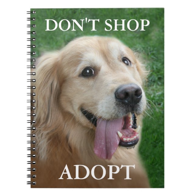 Golden Retriever Don't Shop Adopt Rescue Notebook (Front)