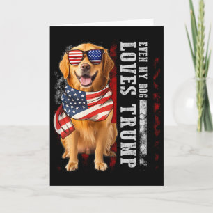 Golden Retriever Even My Dog Loves Trump Funny Card