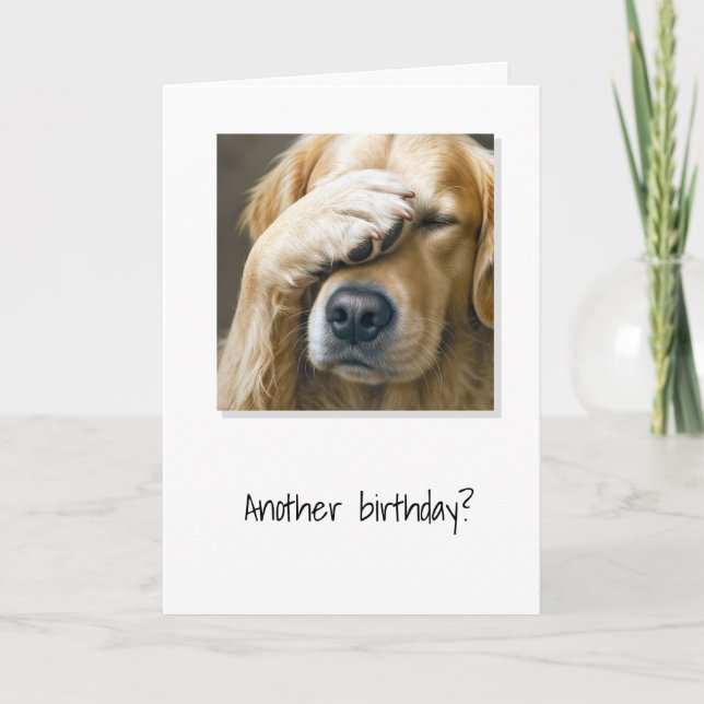 Golden Retriever Getting Older Birthday Humour Card (Front)