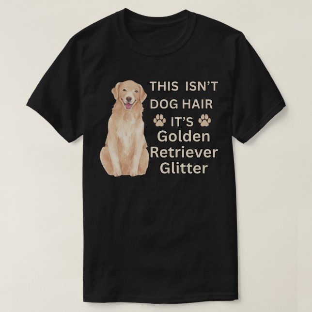 Golden Retriever Glitter – Funny Dog Hair T-Shirt (Design Front)