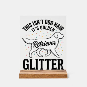 Golden Retriever Glitter Vintage Dog Hair Shirt_1 Acrylic Sign