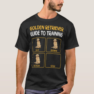 Golden Retriever Guide To Training Dog Obedience T-Shirt