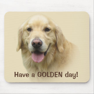 Golden Retriever Have A Golden Day Mousepad