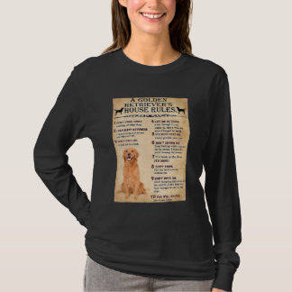 Golden Retriever House Rules Golden Retriever Owne T-Shirt
