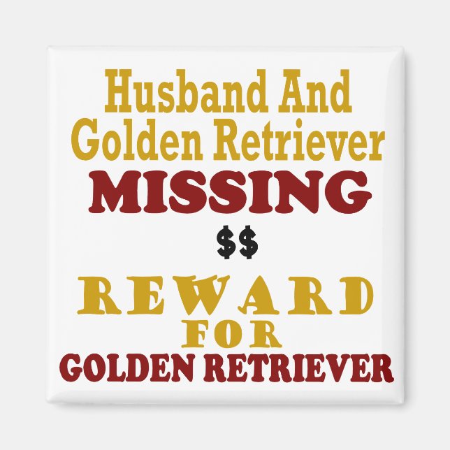 Golden Retriever & Husband Missing Reward For Gold Magnet (Front)