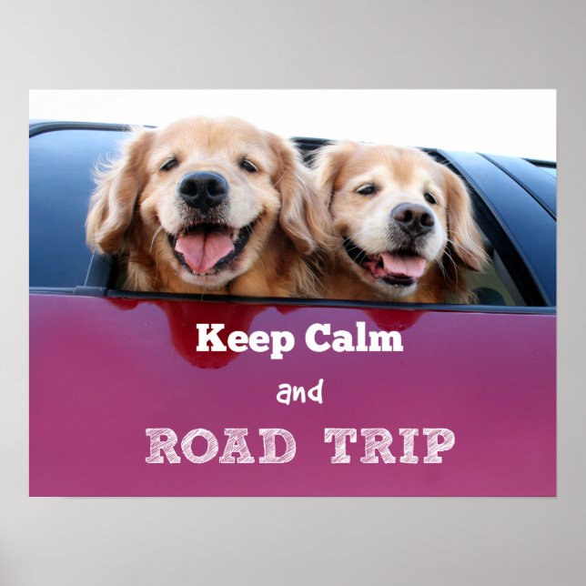 Golden Retriever Keep Calm and Road Trip Poster (Front)