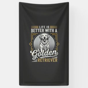 Golden Retriever Life Is Better Dog Banner
