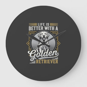 Golden Retriever Life Is Better Dog Large Clock