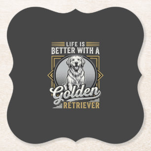 Golden Retriever Life Is Better Dog Paper Coaster