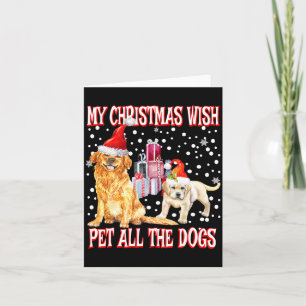 Golden Retriever My Christmas Wish Pet All The D  Card
