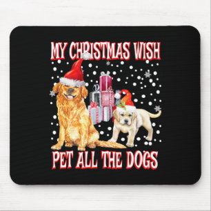 Golden Retriever My Christmas Wish Pet All The D Mouse Mat