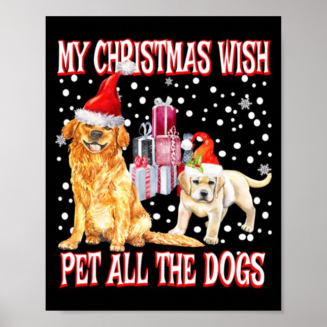 Golden Retriever My Christmas Wish Pet All The D  Poster (Front)