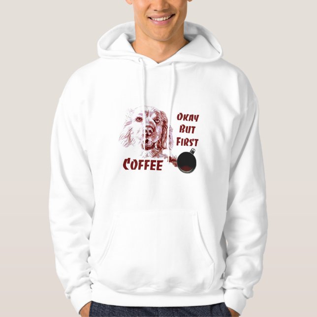 Golden Retriever Okay But First Coffee Dog Lover Hoodie (Front)