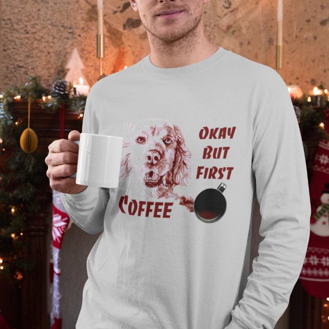 Golden Retriever Okay But First Coffee Dog Lover T-Shirt (Creator Uploaded)