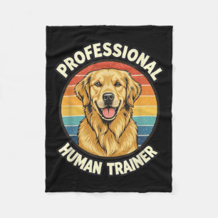 Golden Retriever Professional Human Trainer Funny  Fleece Blanket